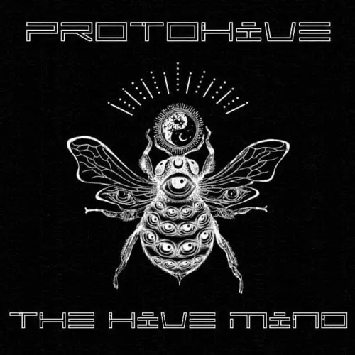 Protohive - The Hive Mind (2023)