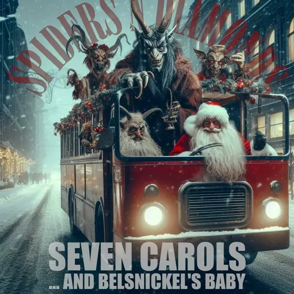 Spiders N' Diamonds - Seven Carols and Belsnickel's Baby (2023)