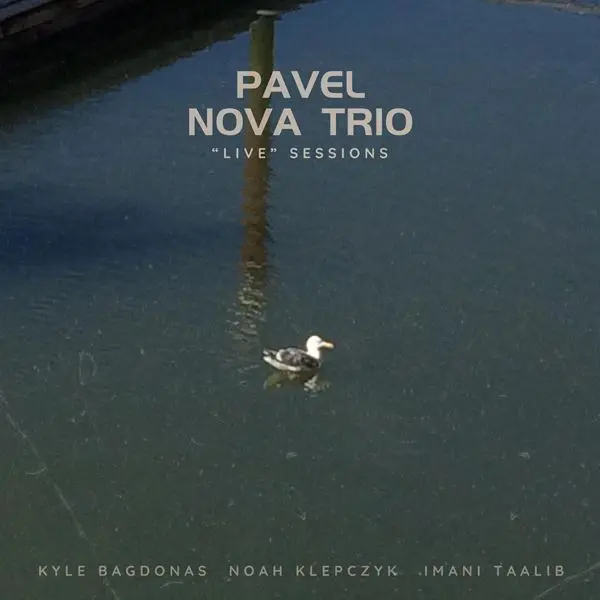 Pavel Nova Trio - "Live" Sessions (2024)