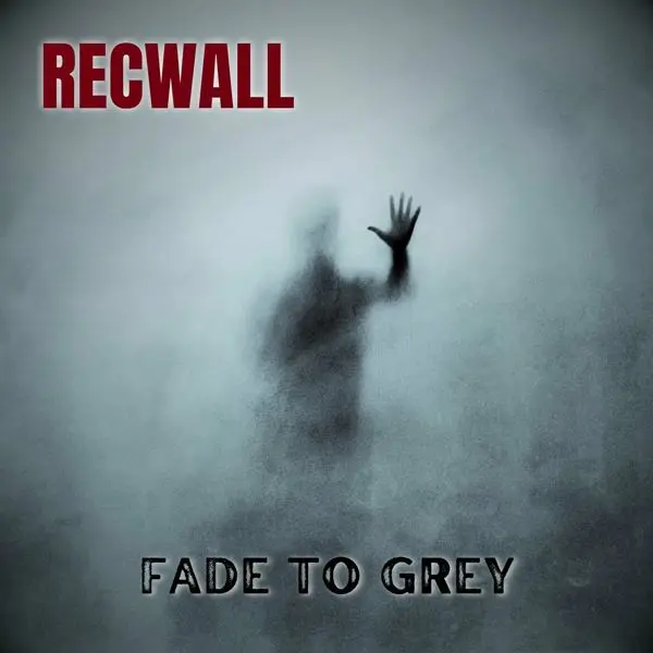 Recwall - Fade To Grey (2024)