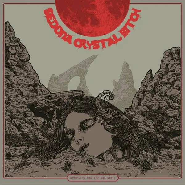 Sedona Crystal Bitch - Sympathy For The She Devil (2023)