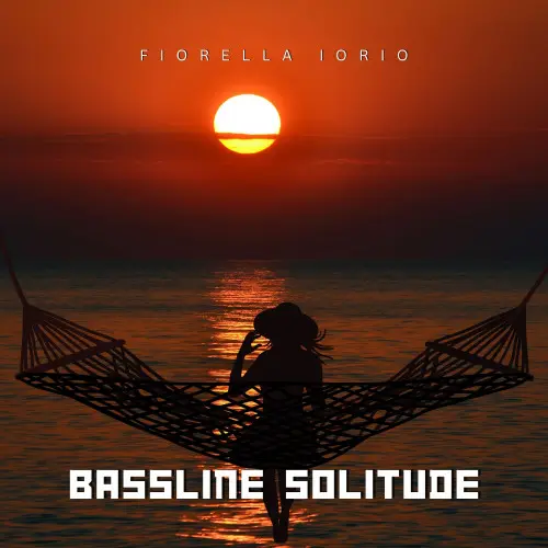 Fiorella Iorio - Bassline Solitude (2024)
