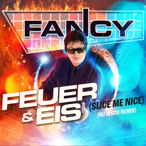 Fancy - Feuer & Eis (Slice Me Nice) [Nu Disco Remix] (2024)