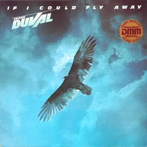 Frank Duval - If I Could Fly Away (1983)