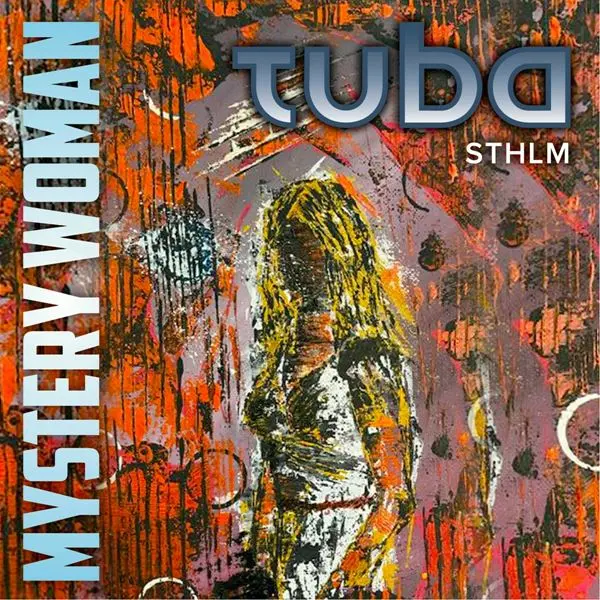 Tuba Sthlm - Mystery Woman (2024)