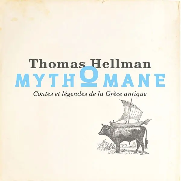 Thomas Hellman - Mythomane (2024)