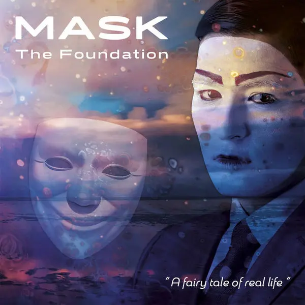 The Foundation - Mask ("A Fairy Tale Of Real Life") (2023)