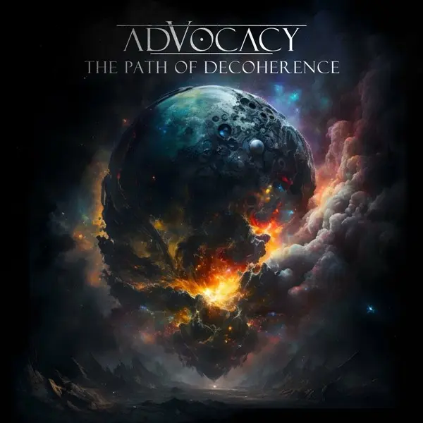 Advocacy - The Path Of Decoherence (2024)