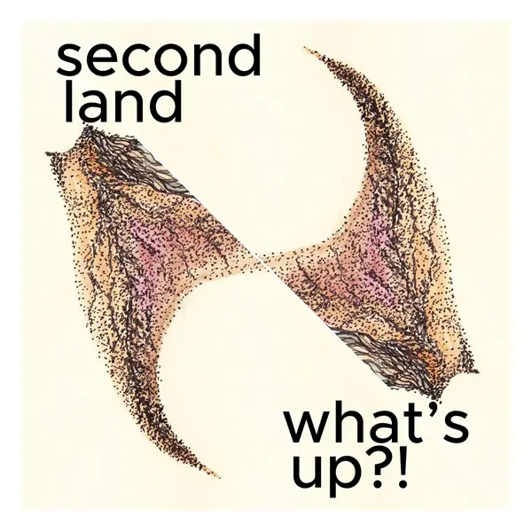 Second Land - what's up?! (2024)