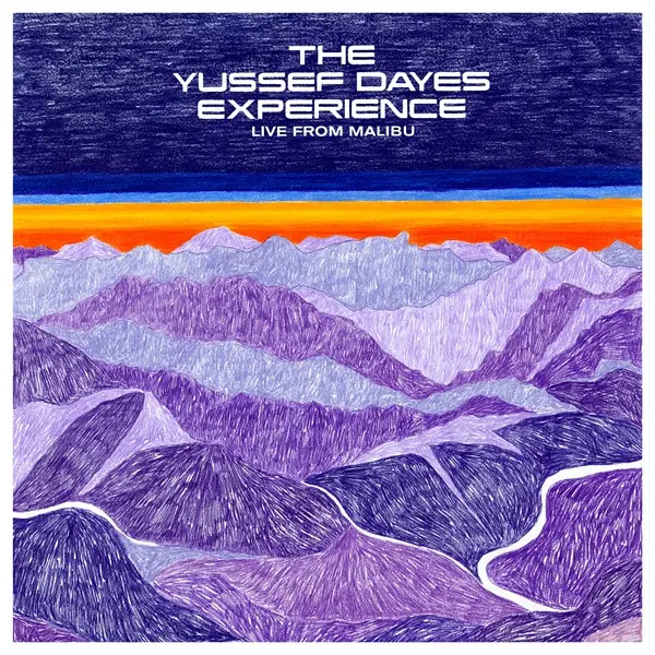 The Yussef Dayes Experience - Live From Malibu (2024)