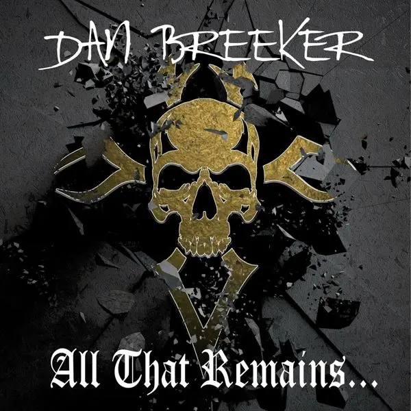 Dan Breeker - All That Remains... (2024)