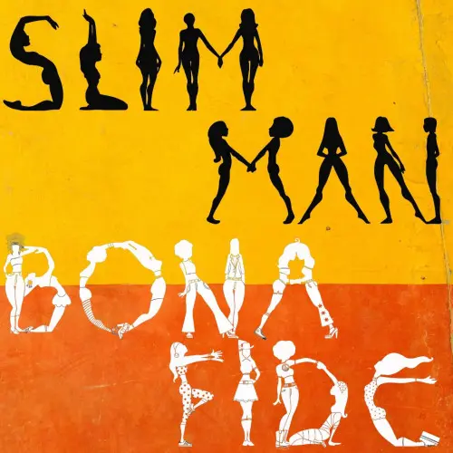 Slim Man - Slim Man _ Bona Fide (2023)