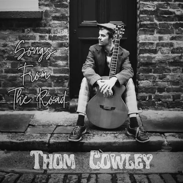 Thom Cowley - Songs From The Road (2024)