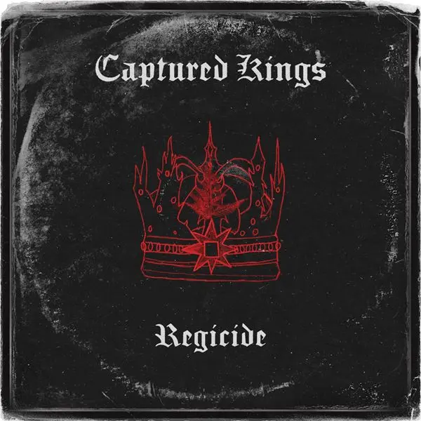 Captured Kings - Regicide (2024)