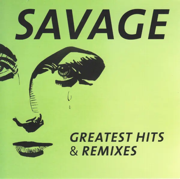 Savage - Greatest Hits & Remixes (2016)