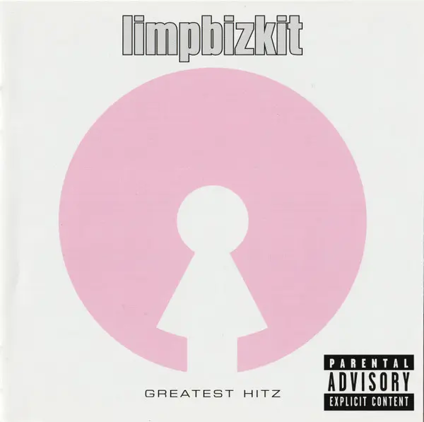 Limp Bizkit - Greatest Hits (2005)