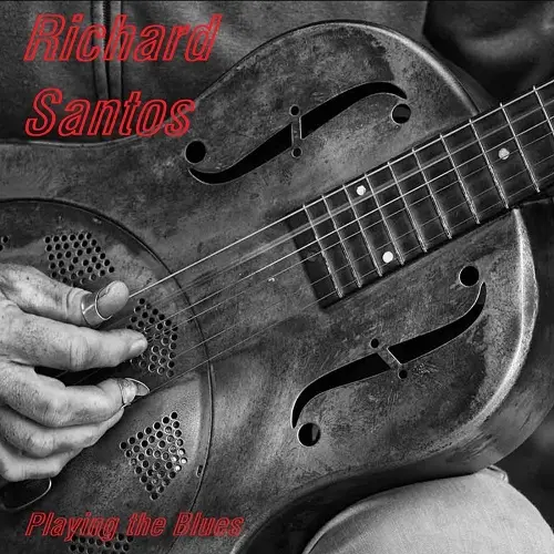 Richard Santos - Playing the Blues (2024)