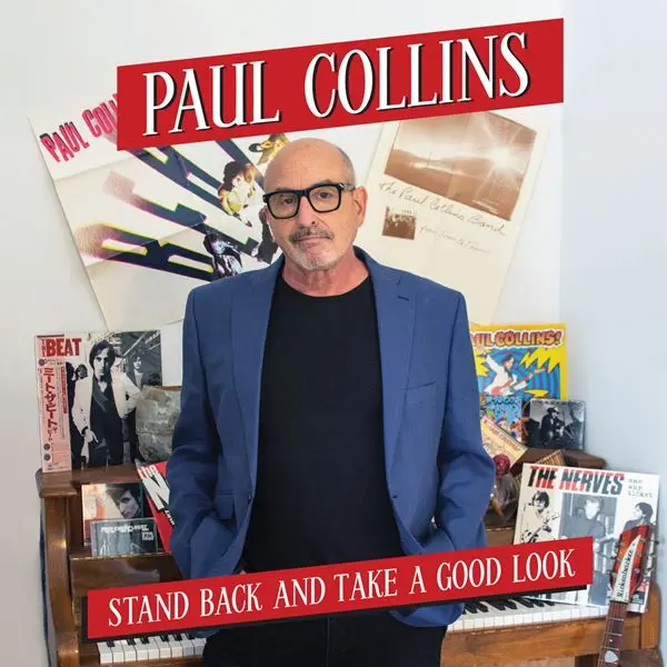 Paul Collins - Stand Back And Take A Good Look (2024)