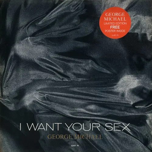 George Michael - I Want Your Sex (Limited Edition) (1987)