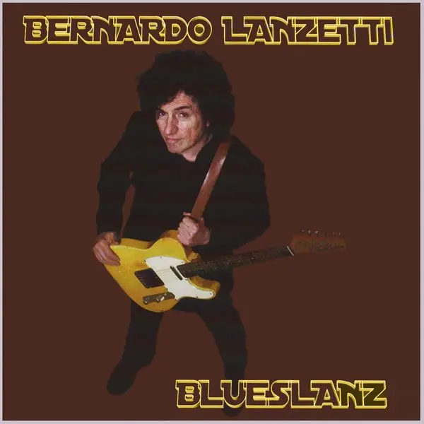 Bernardo Lanzetti - Blueslanz (2024)