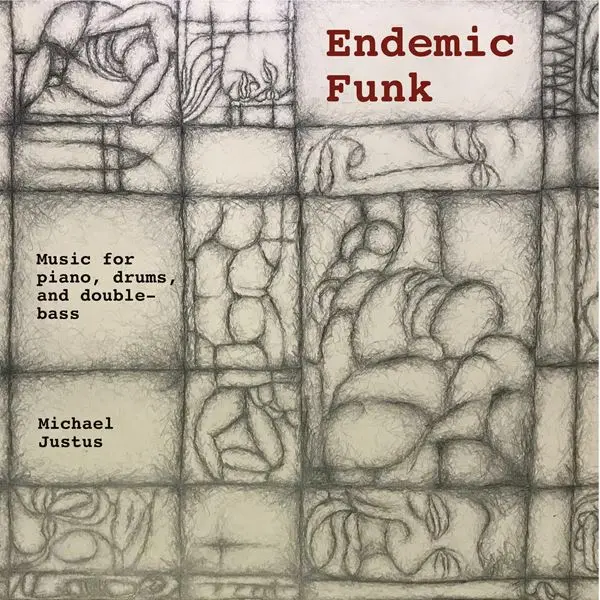 Michael Justus - Endemic Funk (2024)