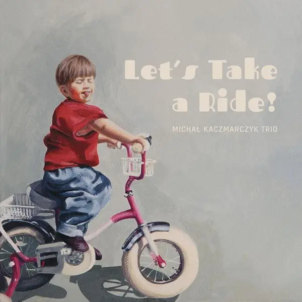 Michał Kaczmarczyk - Let's Take A Ride (2024)