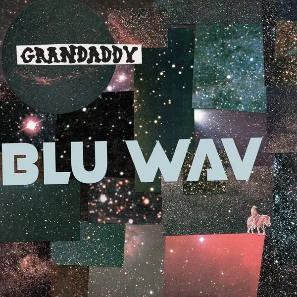 Grandaddy - Blu Wav (2024)