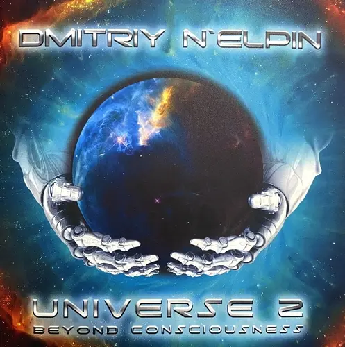 Dmitriy N'Elpin - Universe 2 Beyond Consciousness (2021)