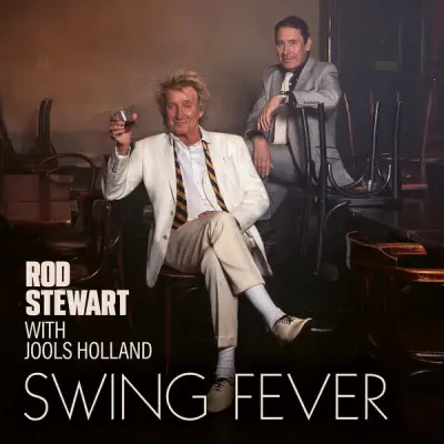 Rod Stewart with Jools Holland - Swing Fever (2024)