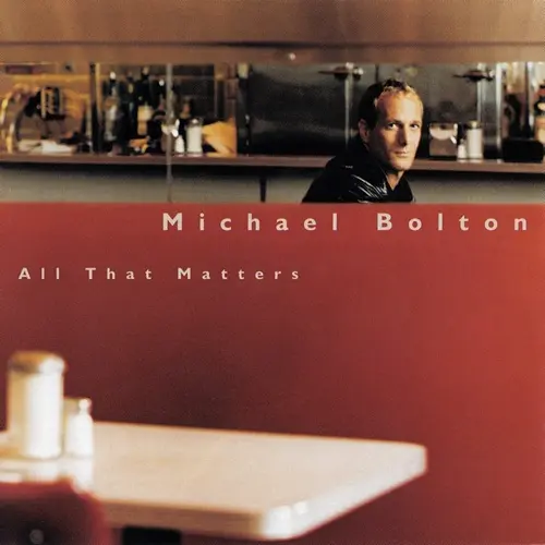 Michael Bolton - All That Matters (1997)