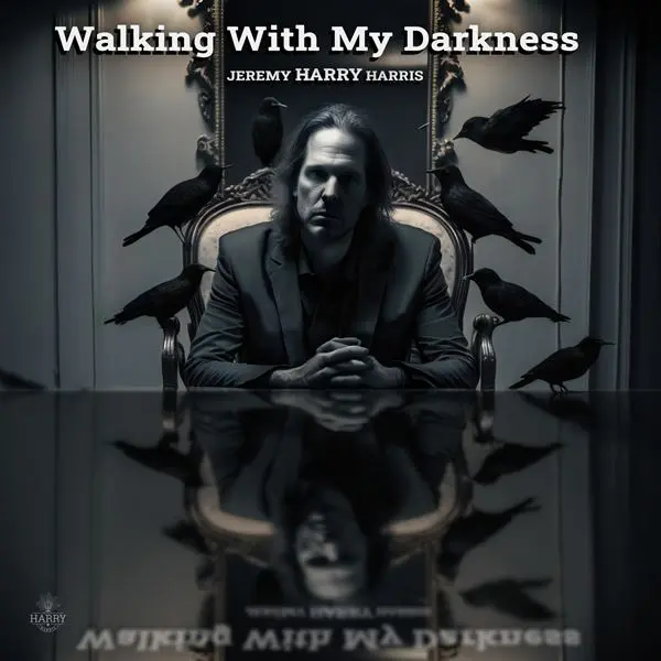 Jeremy Harry Harris - Walking With My Darkness (2024)