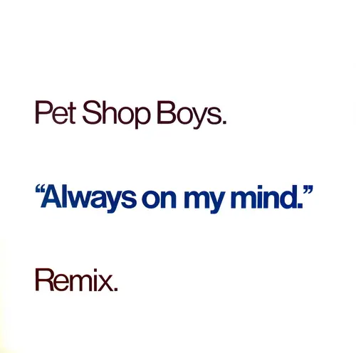 Pet Shop Boys - Always On My Mind (Remix) (1987)