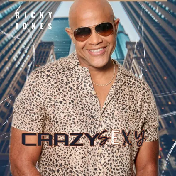 Ricky Jones - Crazy Sexy (2024)