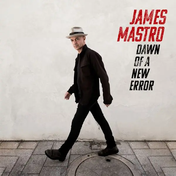 James Mastro - Dawn of a New Error (2024)