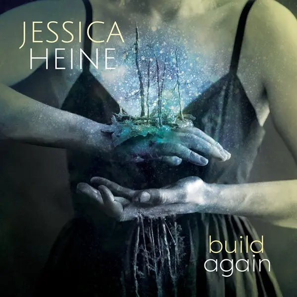 Jessica Heine - Build Again (2024)