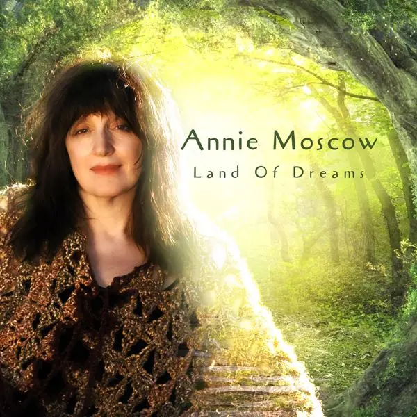 Annie Moscow - Land of Dreams (2024)