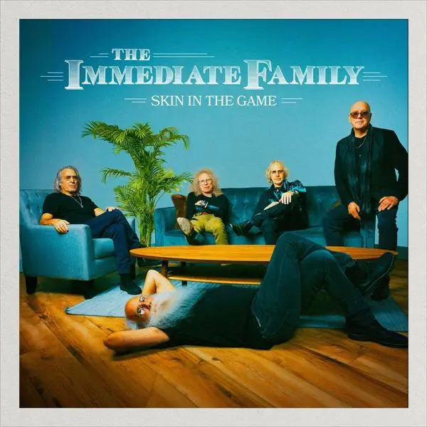 The Immediate Family - Skin In The Game (2024)