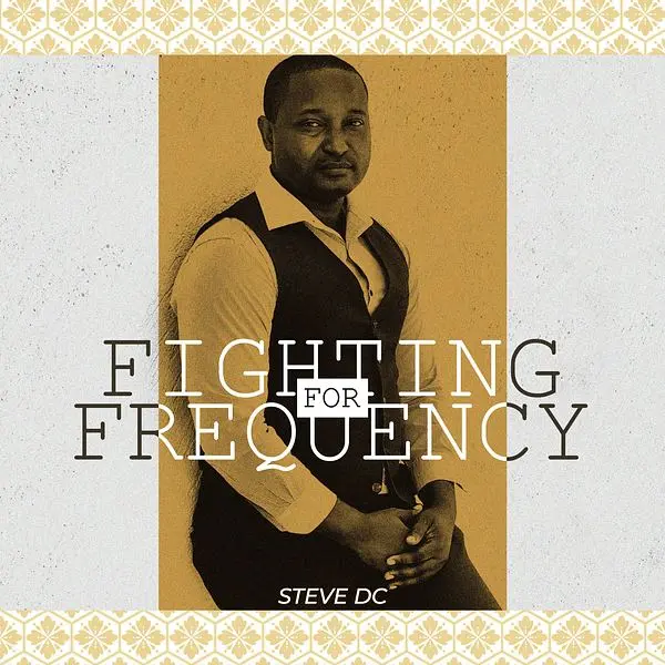 Steve DC - Fighting for Frequency (2024)