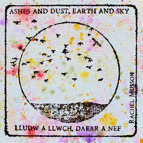 Rachel Musson - Ashes And Dust, Earth And Sky  Lludw A Llwch, Daear A Nef (2024)
