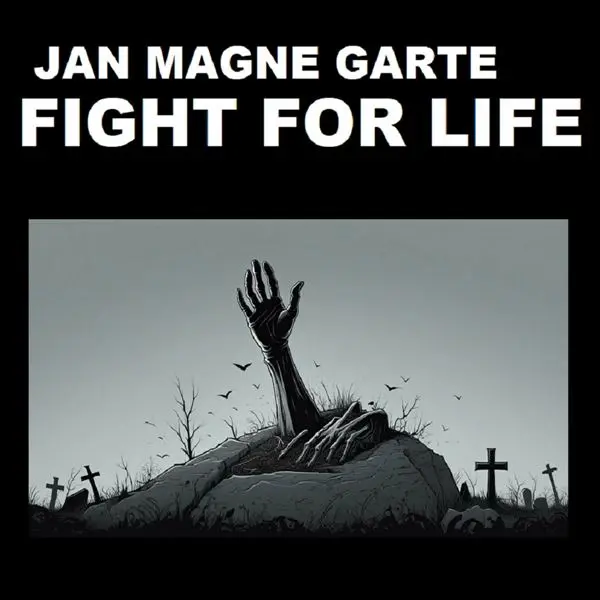 Jan Magne Garte - Fight For Life (2024)