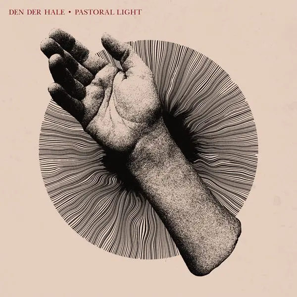 Den Der Hale - Pastoral Light (2024)