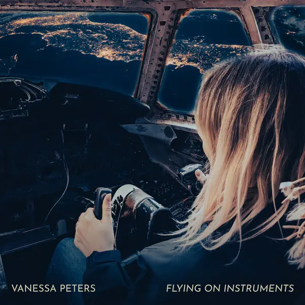 Vanessa Peters - Flying On Instruments (2024)
