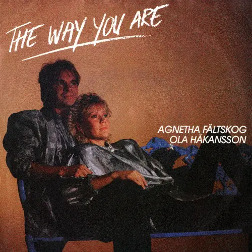 Agnetha Faltskog & Ola Hakansson - The Way You Are/Fly Like The Eagle (1986)