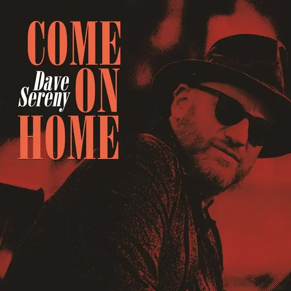 Dave Sereny - Come On Home (2024)