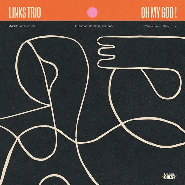 Links Trio - Oh My God ! (2024)