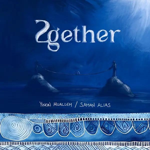 Yinon Muallem & Saman Alias - 2Gether (2024)