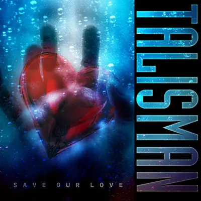 Talisman - Save Our Love (2024)