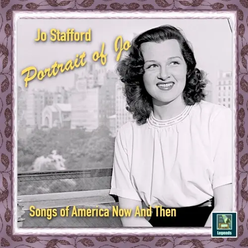 Jo Stafford featuring Paul Weston Orchestra - Portrait of Jo: Songs of America Now And Then (2024)