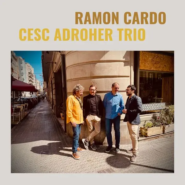 Ramon Cardo  Cesc Adroher Trio - Tan Lluny, Enlloc (2024)