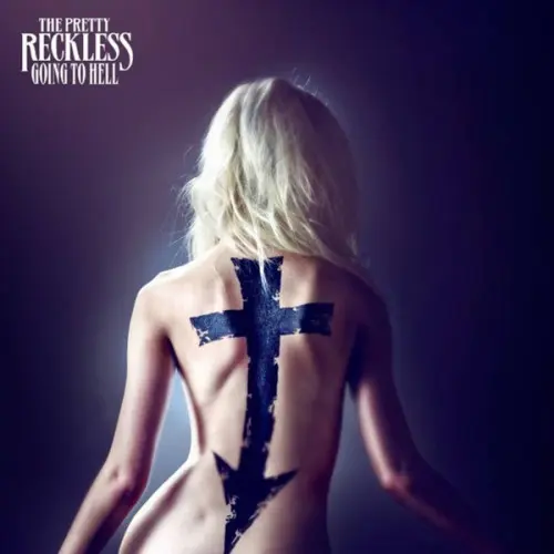 The Pretty Reckless - Going To Hell (2014/2022)